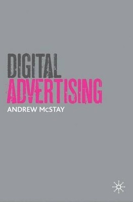 DIGITAL ADVERTISING By Andrew Mcstay **BRAND NEW**