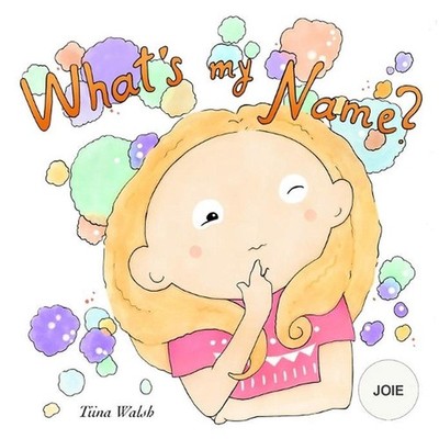 What's My Name? JOIE by Anni Virta Paperback Book