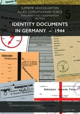 Identity Documents in Germany - 1944 by Shaef: New