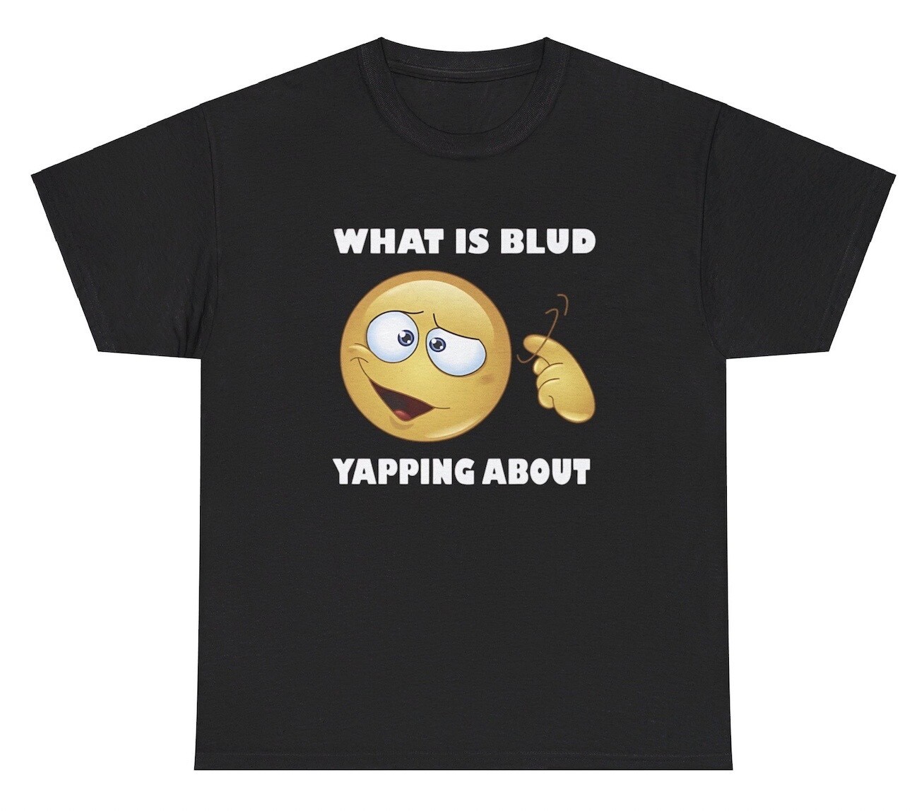 What Is Blud Yapping About T Shirt Funny Oddly Specific Gen Alpha Gag Gift Tee