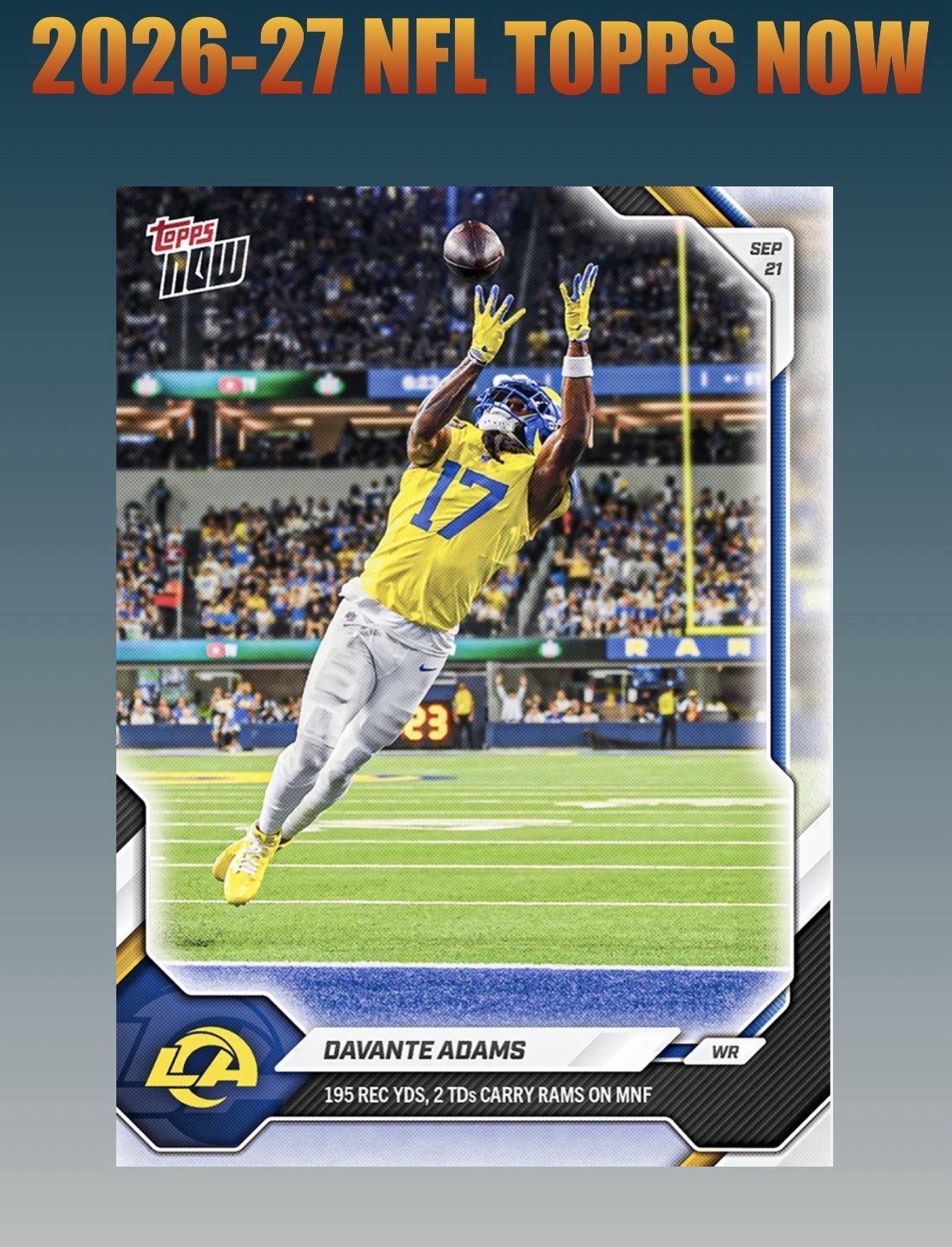 💥2026 Topps Now NFL #28💥DAVANTE ADAMS 2 TD’s 195 Rec Yards - Rams  Presale