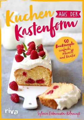 Kuchen aus der Kastenform | Sylwia Erdmanska-Kolanczyk | Taschenbuch | 128 S.
