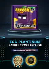 Egg Plantinum | Garden Tower Defense | GTD | Cheapest and Fast Delivery!!