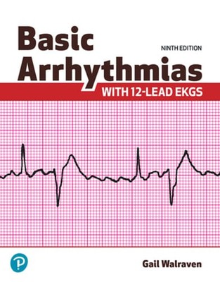 Basic Arrhythmias with 12-Lead EKGs by Gail Walraven: Used