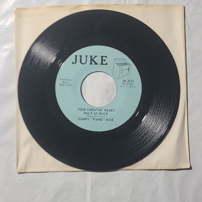 Dumpy Piano Rice ~~ Your Cheatin Heart Half As Much/ Movin' ~ Juke 45 RPM Record