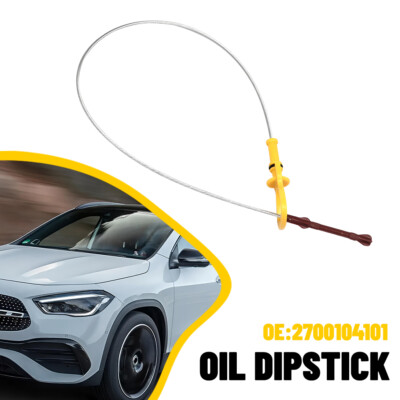 Engine Oil Level Dipstick Indicator for Mercedes-Benz GLA250