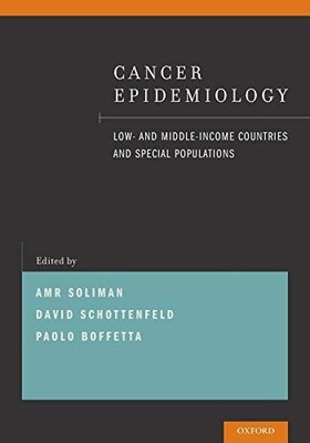 CANCER EPIDEMIOLOGY: LOW- AND MIDDLE-INCOME COUNTRIES AND By Amr Soliman & David