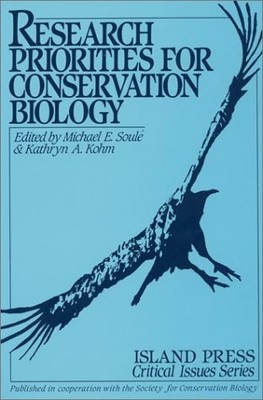 Research Priorities for Conservation Biology (Critical Issues Series)