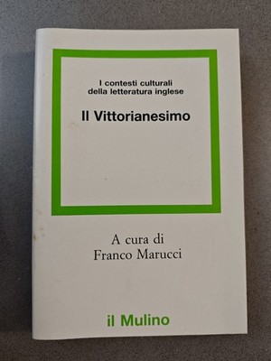 DER VIKTORIANISMUS - DIE KULTURELLEN KONTEXTE DER ENGLISCHEN LITERATUR - F. MARUCCI