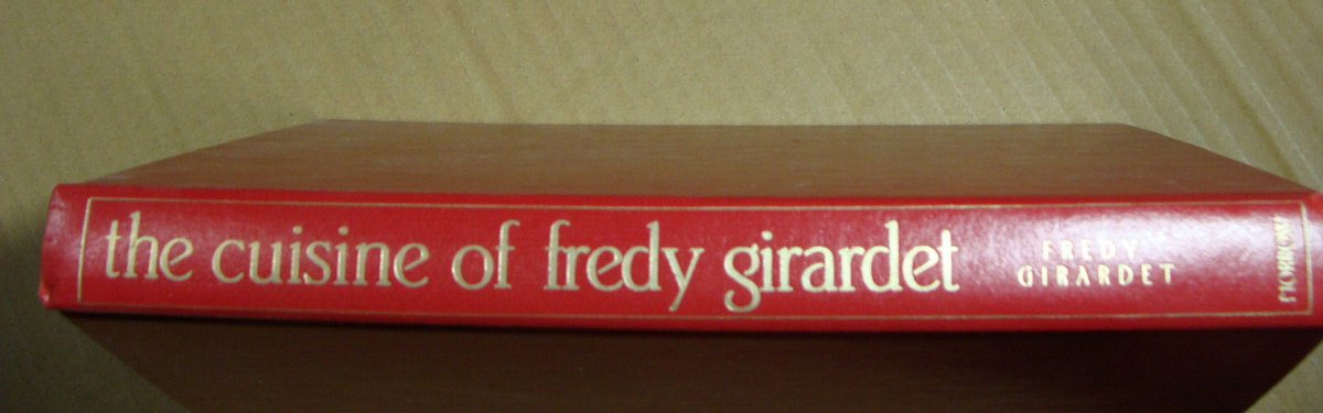 The Cuisine Of Fredy Girardet (1985 HC) French Gastronomy Cookbook