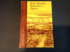 Rocky Mountain Horticulture is Different by Kelly-1951 1st Ed.