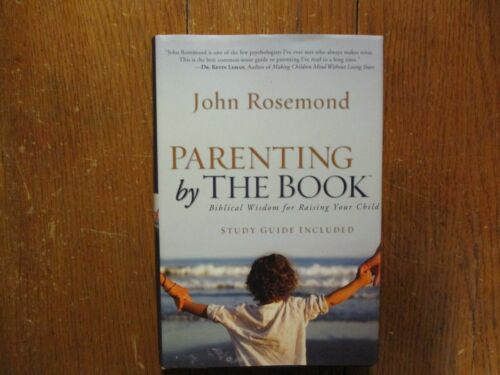 JOHN  ROSEMOND  Signed Book ("PARENTING  BY  THE  BOOK"-2007  Hardback  Edition) - Picture 1 of 9