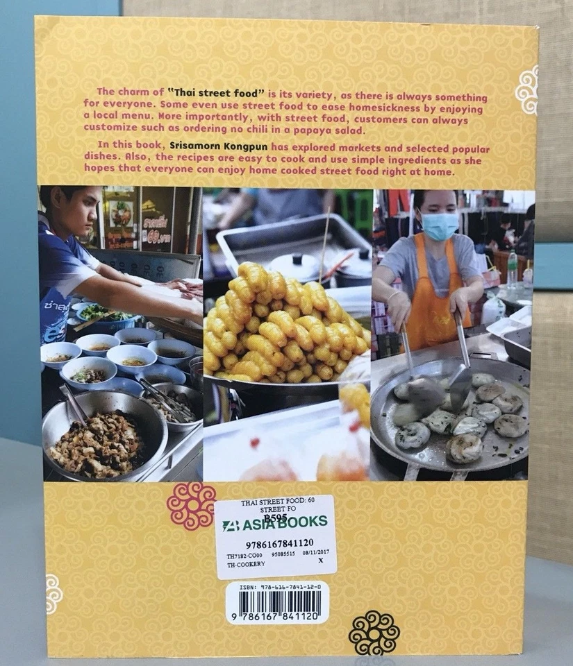 Cookbook Thai Popular Street Food 60 Recipes Delicious & Easy By Chef Srisamorn  - Image 2 of 4