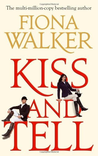 Kiss And Tell By Fiona Walker