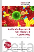 Lambert M. Surhone (U. A.) | Antibody-Dependent Cell-Mediated Cytotoxicity