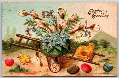 Vintage 1908 Embossed Easter Postcard Pussy Willows Chicks Wheelbarrow German