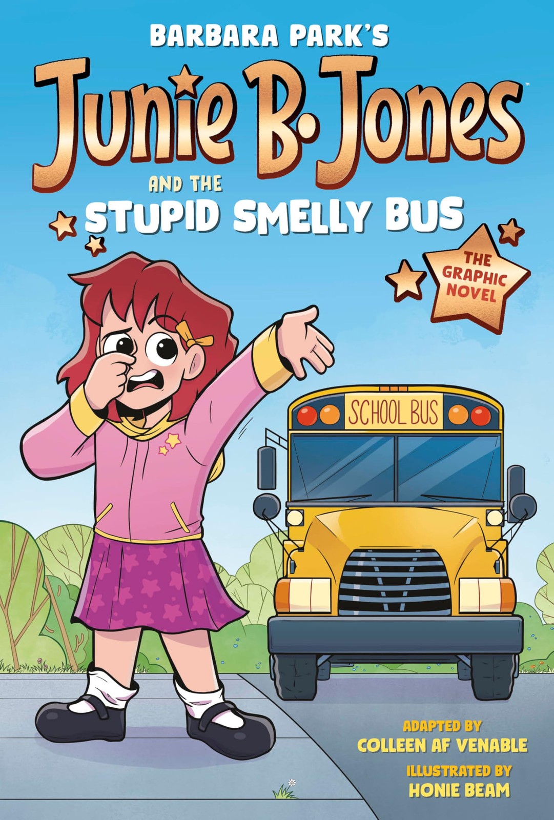 Junie B. Jones and the Stupid Smelly Bus: The Graphic Novel (Junie Multicolor