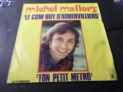 Michel MALLORY, VINYL SCHALLPLATTE 45 TOURS, LE COW BOY D AUBERVILLIER, VINYL VINTAGE