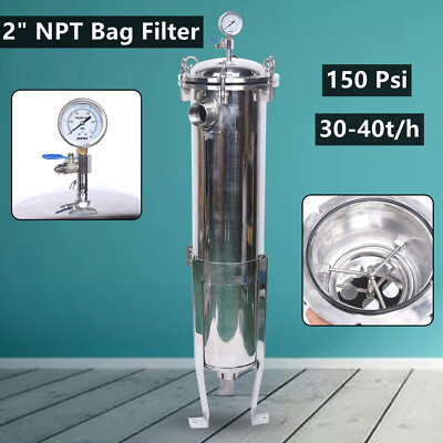2'' NPT Bag Filter Housing 150 Psi 304 Stainless Steel In/Out #2 Bag with mesh US