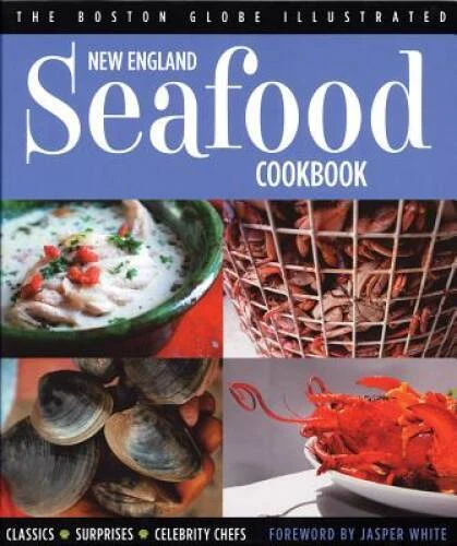 New England Seafood Cookbook - Hardcover By Boston Globe - GOOD