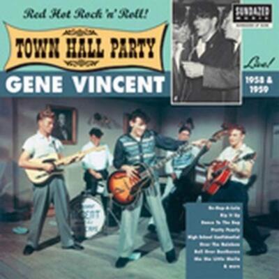Vincent, Gene Gene Vincent Live At Town Hall Party 1958  1959 Vinyl