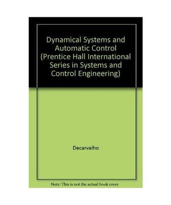 Dynamical Systems and Automatic Control (Prentice-Hall International Series in S