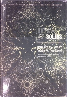 Physics of Solids McGraw-Hill Series in Materials Science and Engineering Wert,