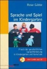 Sprache und Spiel im Kindergarten. Handbuch zur Sprach- und Spielförderung mit J