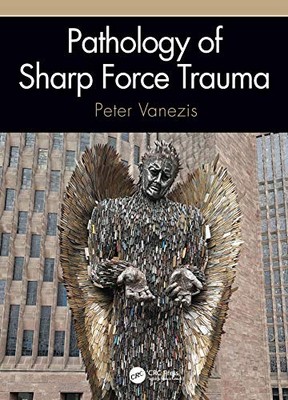 Pathology of Sharp Force Trauma by Peter Vanezis 9780367722982 NEW