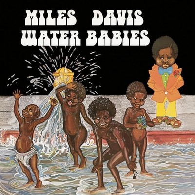 MILES DAVIS: WATER BABIES  (CD, 2008) [BRAND NEW]