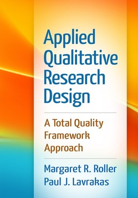 Applied Qualitative Research Design: A Total Quality Framework Approach - pa...