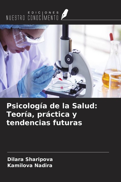 PsicologíA De La Salud: TeoríA, PráCtica Y Tendencias Futuras Kamilova Nadira-image