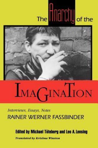 The Anarchy of the Imagination: Interviews- 9780801843693, paperback, Fassbinder