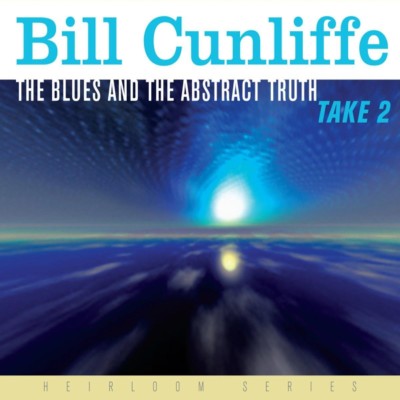 BILL CUNCLIFFE - THE BLUES & THE ABSTRACT TRUTH-TAKE 2   CD NEU 