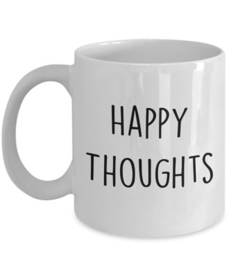 Happy Thoughts Latte Mug - Funny Tea Hot Cocoa Coffee Cup - Novelty Birthday...