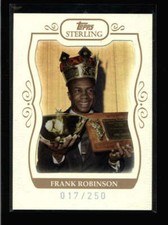 FRANK ROBINSON 2008 TOPPS STERLING #265 RARE BASE CARD SP #017/250 AX1164