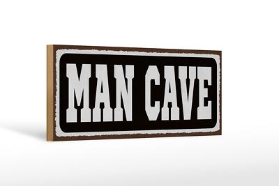 Holzschild Spruch 27x10 cm Man Cave Männer Höhle Deko Schild wooden sign