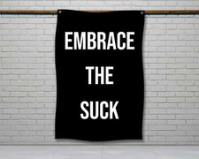 Motivational Gym Flag - Embrace the Suck Fitness Wall Art