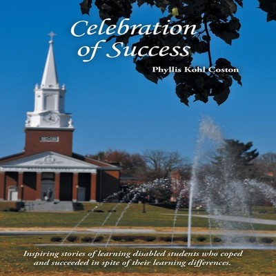 Celebration of Success Phyllis Kohl Coston Hardcover Author Solut