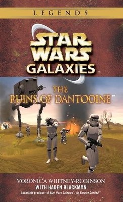 Voronica Whitney-Rob The Ruins of Dantooine: Star Wars Galaxies Le (Taschenbuch)
