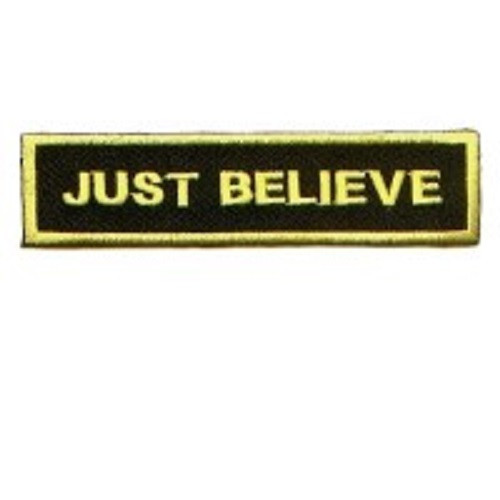 JUST BELIEVE CHRISTIAN EMBROIDERED IRON ON PATCH **FREE SHIPPING** - Picture 1 of 1
