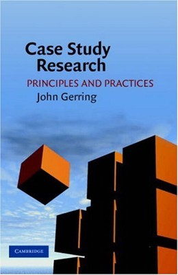 Case Study Research : Principles and Practices Perfect John Gerri