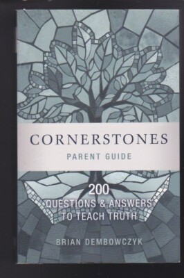 Cornerstones: 200 Questions and Answers to Teach Truth-Parent Guide Paperback VG