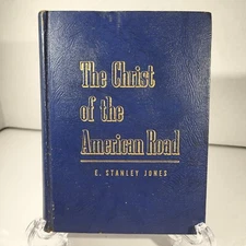 The Christ of the American Road by E Stanley Jones 1944, HC Wartime [239]