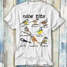 Nice T*ts Bird Watch Marsh Blue Crested T Shirt Meme Gift Top Tee Unisex 635
