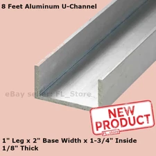 Aluminum U-Channel 8 Feet 1" Leg x 2" Base Width x 1-3/4" Inside x 1/8" Thick