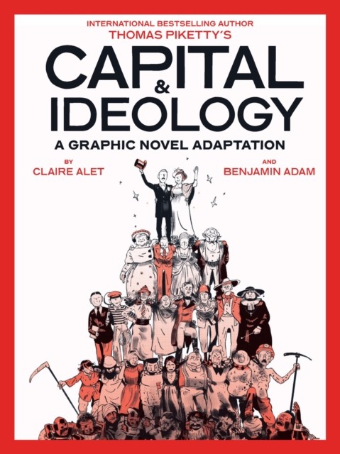 Capital & Ideology: A Graphic Novel Adaptation : Based On The Book By The Bestselling Author Of Capital In The 21St Century And Capital And Ideology Thomas Piketty - Image 8