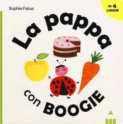 Der Brei mit Boogie. Ediz. italienisch, englisch, französisch und spanisch [Board book] F