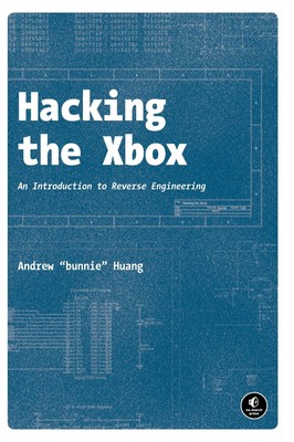 Hacking the Xbox | Andrew Bunnie Huang | An Introduction to Reverse Engineering