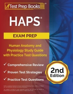 HAPS Exam Prep: Human Anatomy and Physiology Study Guide with Practice Test